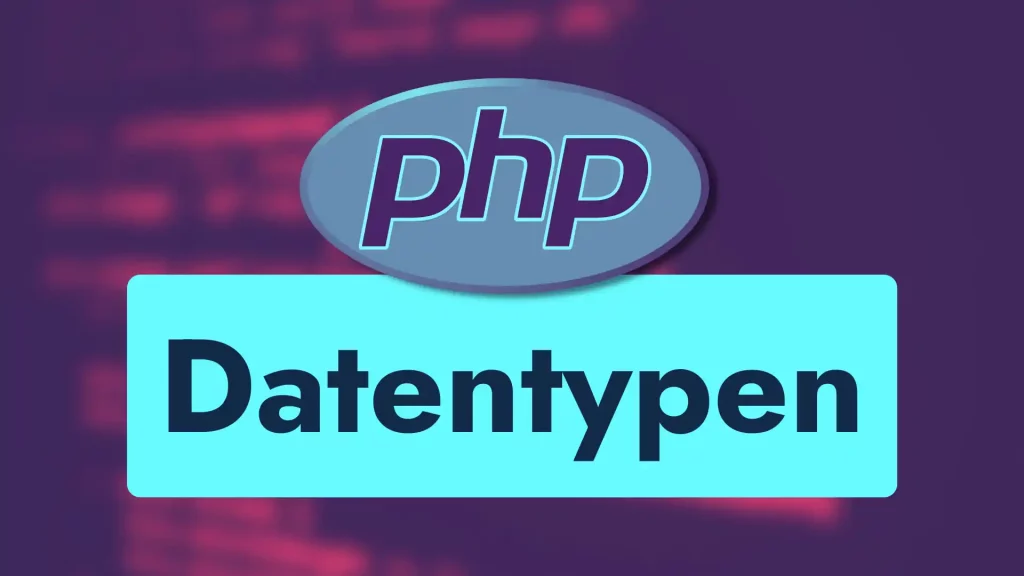 PHP-Datentypen - Richtig Benutzen - Manual - PHP lernen