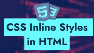 CSS Inline Styles in HTML